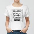When Its Comes To Grandkids I Will Smile In My Hot Women T-shirt