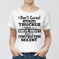 Womens I Dont Curse I Speak Fluent Trucker With A Sailor Dialect Women T-shirt