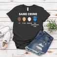 Stop Racism Same Crime No Racism End Racism Anti Racism  Women T-shirt
