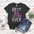 Best Big Sister Ever Cool Funny Women T-shirt Funny Gifts