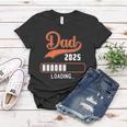 Dad 2025 Loading Women T-shirt Unique Gifts