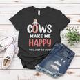 Funny Cow Gift Cows Make Me Happy You Not So Much Cow Farm Gift For Womens Women T-shirt Unique Gifts