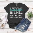 Funny Swimming Shirts A Day Without Swimming Gift Tshirt Women T-shirt Unique Gifts