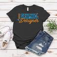 Graphic Designer Graphics Design Artists Women T-shirt Personalized Gifts