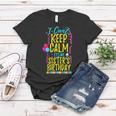I Cant Keep Calm Its My Sisters Birthday Party Shirt Gift Women T-shirt Unique Gifts