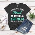 I Have Two Titles Aunt And Cat Mom Fur Mama Mothers Day Women T-shirt Unique Gifts