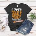 I Love Cigars & Whiskey And Maybe Like 3 Other People Quote Women T-shirt Funny Gifts