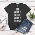 Im Ronny Doing Ronny Things Personalized First Name Women T-shirt Funny Gifts