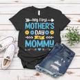 My First Mothers Day As A Mommy Mothers Day 2023 Women T-shirt Unique Gifts