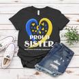 Proud Sister World Down Syndrome Awareness Day Gifts Women T-shirt Unique Gifts