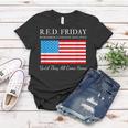 Red Friday Remember Everyone Deployed Until They All Women T-shirt Unique Gifts