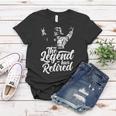 The Legend Has Retired Firefighter Fire Fighter Retirement Women T-shirt Funny Gifts