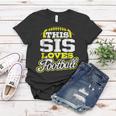 This Sister Loves Football Yellow Variant Women T-shirt Unique Gifts