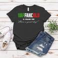 Vaffanculo Have A Great Day Shirt - Funny ItalianShirts Women T-shirt Unique Gifts
