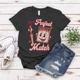 We’Re A Perfect Match Retro Groovy Valentines Day Matching Women T-shirt Funny Gifts