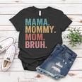 Womens Mama Mommy Mom Bruh Mothers Day Vintage Funny Mother Women T-shirt Unique Gifts