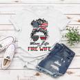Mom Life And Fire Wife Firefighter American Flag 4Th Of July Women T-shirt Funny Gifts