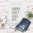 Sorry I Cant Lake Bye Funny Sarcastic Women T-shirt Unique Gifts