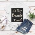 Womens It’S My Beauty Time Women T-shirt Unique Gifts Womens It’S My Beauty Time Women T-shirt Unique Gifts