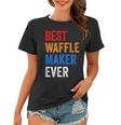 Best Waffle Maker Ever Baking Gift For Waffles Baker Dad Mom Women T-shirt