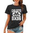 Car Guys Make The Best Dads V2 Women T-shirt