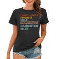 Daughter In Law Favorite Child Quote On Mothers Day Women T-shirt