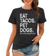 Eat Tacos Pet Dogs Tacos And Wigglebutts Women T-shirt