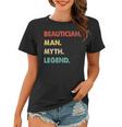 Herren Kosmetiker Mann Mythos Legende Frauen Tshirt