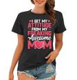 I Get My Attitude From My Freaking Awesome Mom Mothers Day Women T-shirt