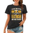 I Have Two Titles Dad & Electrician & I Rock Em Both Present Women T-shirt