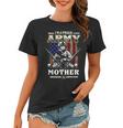 Im A Proud Army Mother Veteran Fathers Day 4Th Of July Women T-shirt