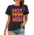 Womens Funny Mothers Day Parody Hot Mom Summer Gift For Women Women T-shirt