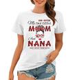 God Gifted Me Two Titles Mom And Nana Mothers Day Gift For Womens Women T-shirt
