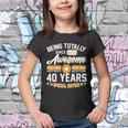 Being Totally Awesome Since 1982 40 Years Special Edition Youth T-shirt