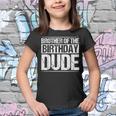 Brother Of The Birthday Dude Cousin Birthday Boy Party Boys Youth T-shirt