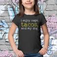 I Enjoy Naps Tacos And My Dog Youth T-shirt