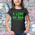 I Love My Mom Shirt Gamer Gifts For N Boys Video Games V3 Youth T-shirt