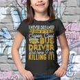 I Never Dreamed Id Grow Up To Be Retro School Bus Driver  Youth T-shirt