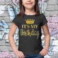 Its My Birthday N School Family Birthday Girls Bday Gif Youth T-shirt