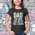 Mens Dad The Man The Myth The Legend Tshirt Tshirt V2 Youth T-shirt