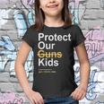 Protect Our Kids Not Guns Gun Control Now End Gun Violence Youth T-shirt