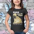 Pug Shirt Funny Tshirt Pugs Make Me Happy You Not So Much Youth T-shirt