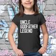 Uncle Godfather Legend Niece Nephew Aunt Brother Mother Dad Youth T-shirt