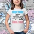 Dont Mess With Trans Kids Protect Trans Kid Transgender Youth T-shirt