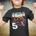 Kids 5Th Birthday Monster Truck - Im Ready To Crush Youth T-shirt