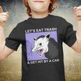 Lets Eat Trash And Get Hit By A Car V2 Youth T-shirt
