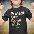 Protect Our Kids Not Guns Gun Control Now End Gun Violence Youth T-shirt