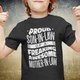 Proud Son-In-Law Of A Freaking Awesome Mother In Law Youth T-shirt