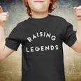 Raising Legend Design Gift Youth T-shirt