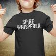 Spine Whisperer Gift For Chiropractor Students Chiropractic V3 Youth T-shirt